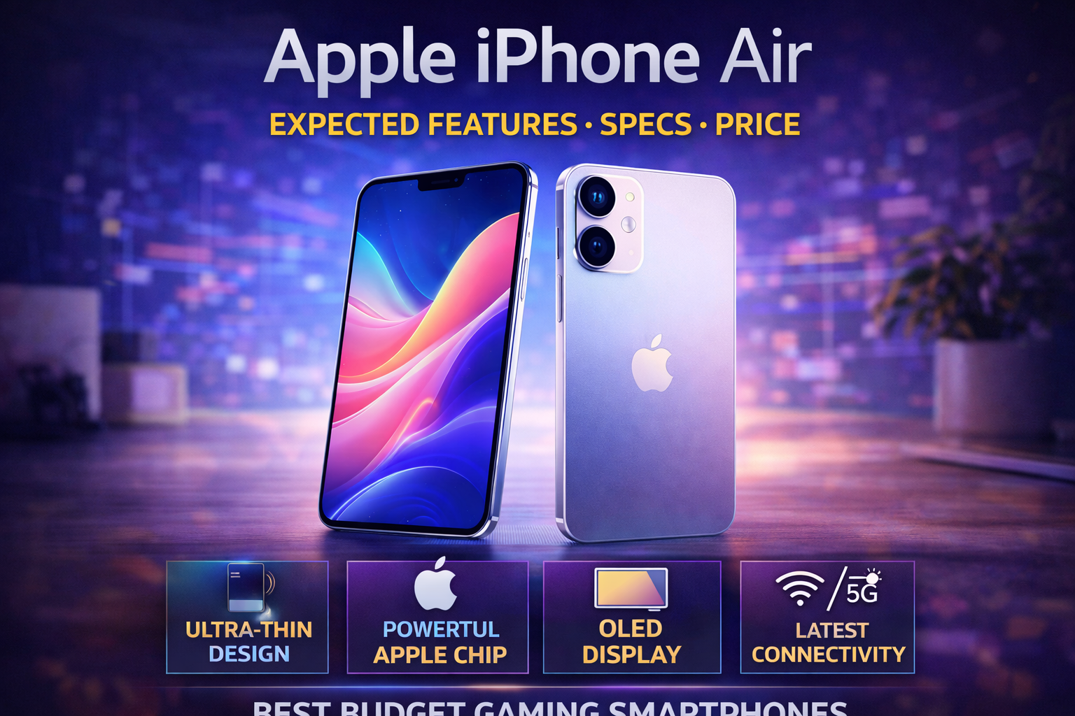 Apple iPhone Air – Expected Specs, Features, Price & Release Details